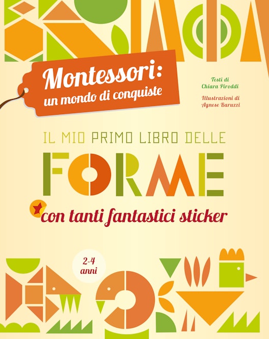 Il mio primo libro delle forme. Montessori: un mondo di conquiste.