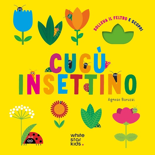 Cucù insettino. Solleva il feltro e scopri