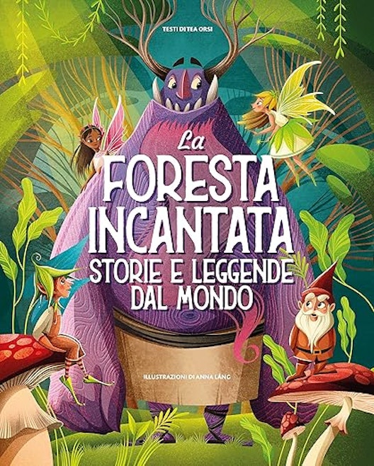 La foresta incantata. Storie e leggende dal mondo